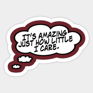 How Little I Care Sticker